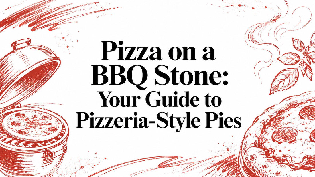 Pizza on a BBQ Stone: Your Guide to Pizzeria-Style Pies