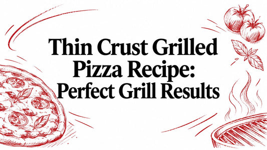 Thin Crust Grilled Pizza Recipe: Perfect Grill Results